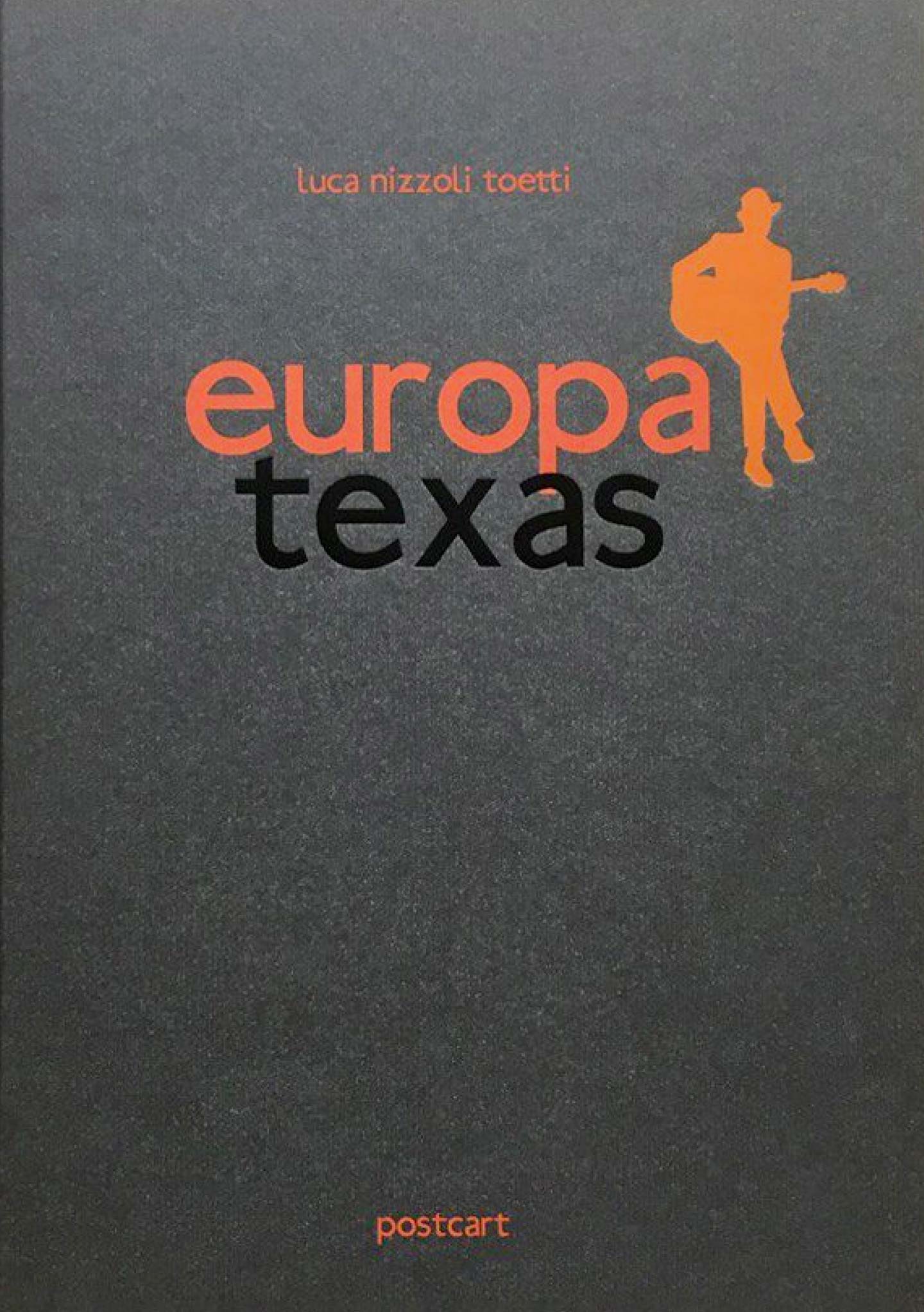 Europa Texas - Luca Nizzoli Toetti